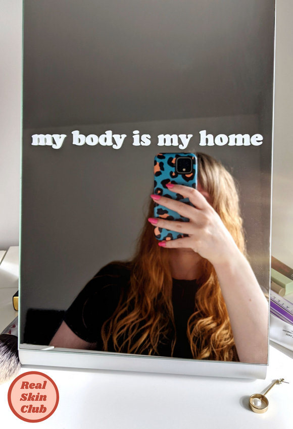 'My Body Is My Home' Mirror Sticker