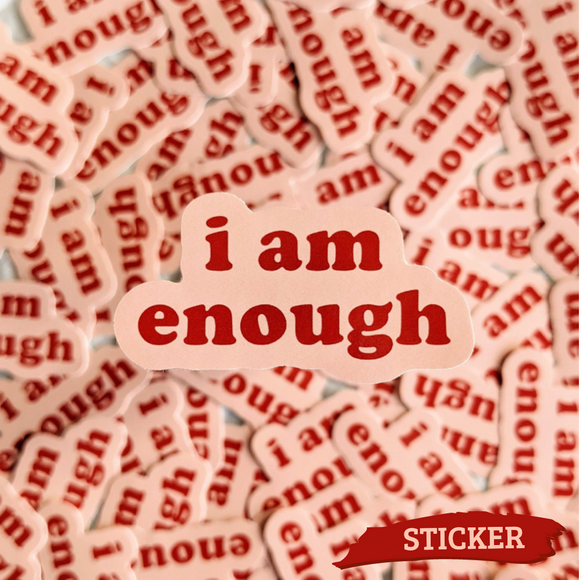'I Am Enough' Vinyl Sticker